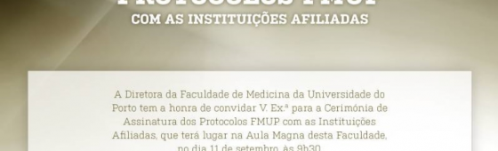 Formalização dos Protocolos entre a FMUP e os Hospitais Afiliados